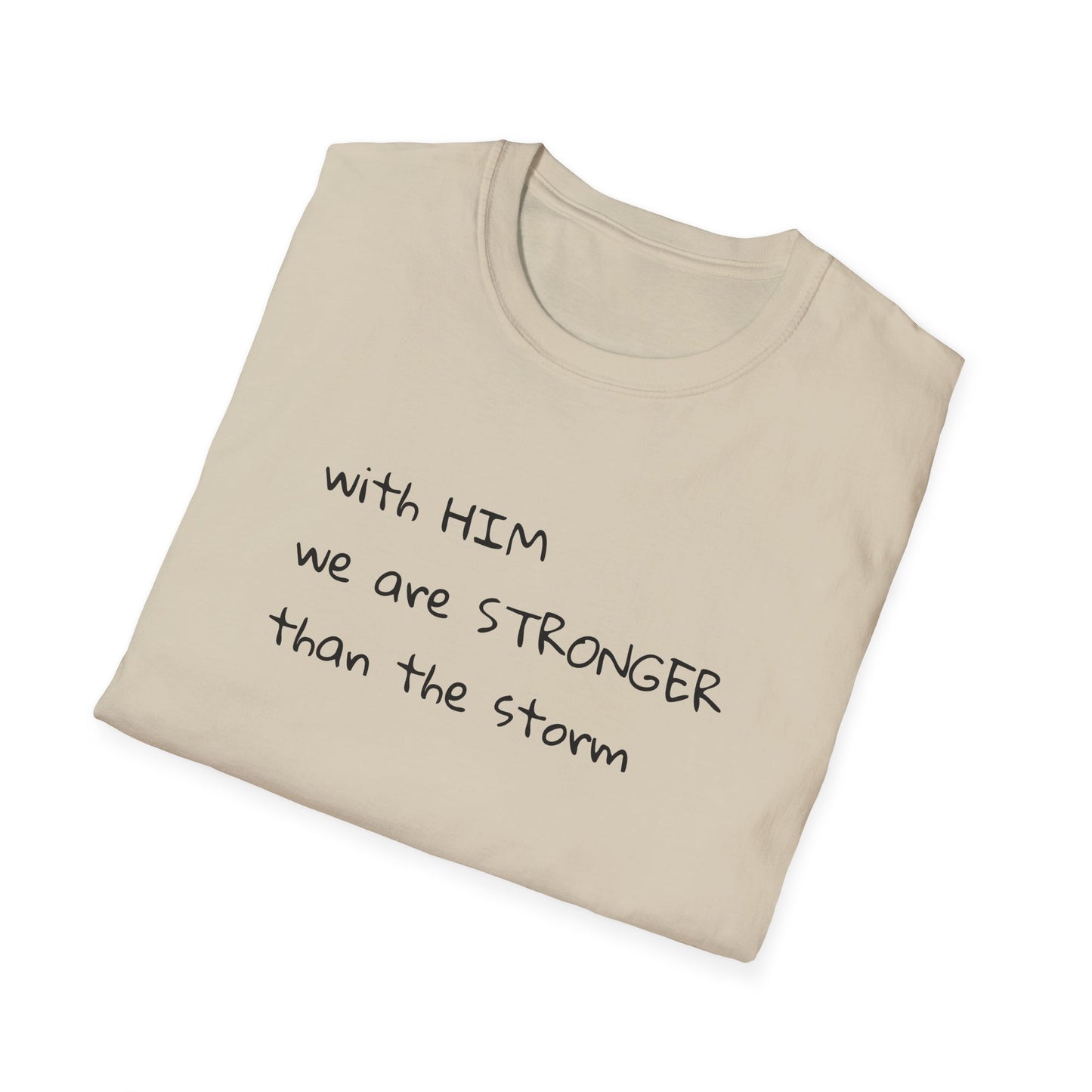 Stronger than the storm T-Shirt Unisex