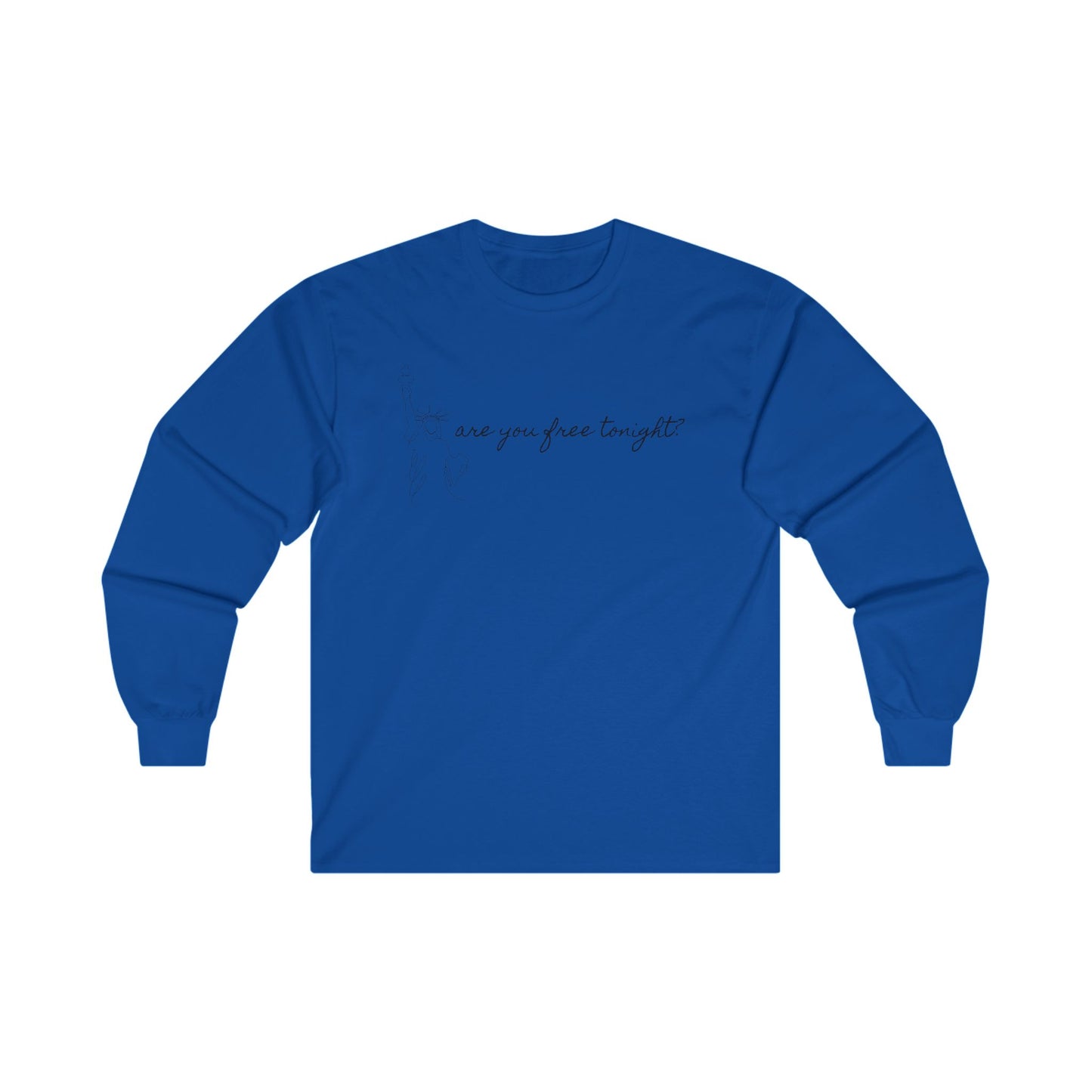 Men's Are you free tonight Long Sleeve Tee