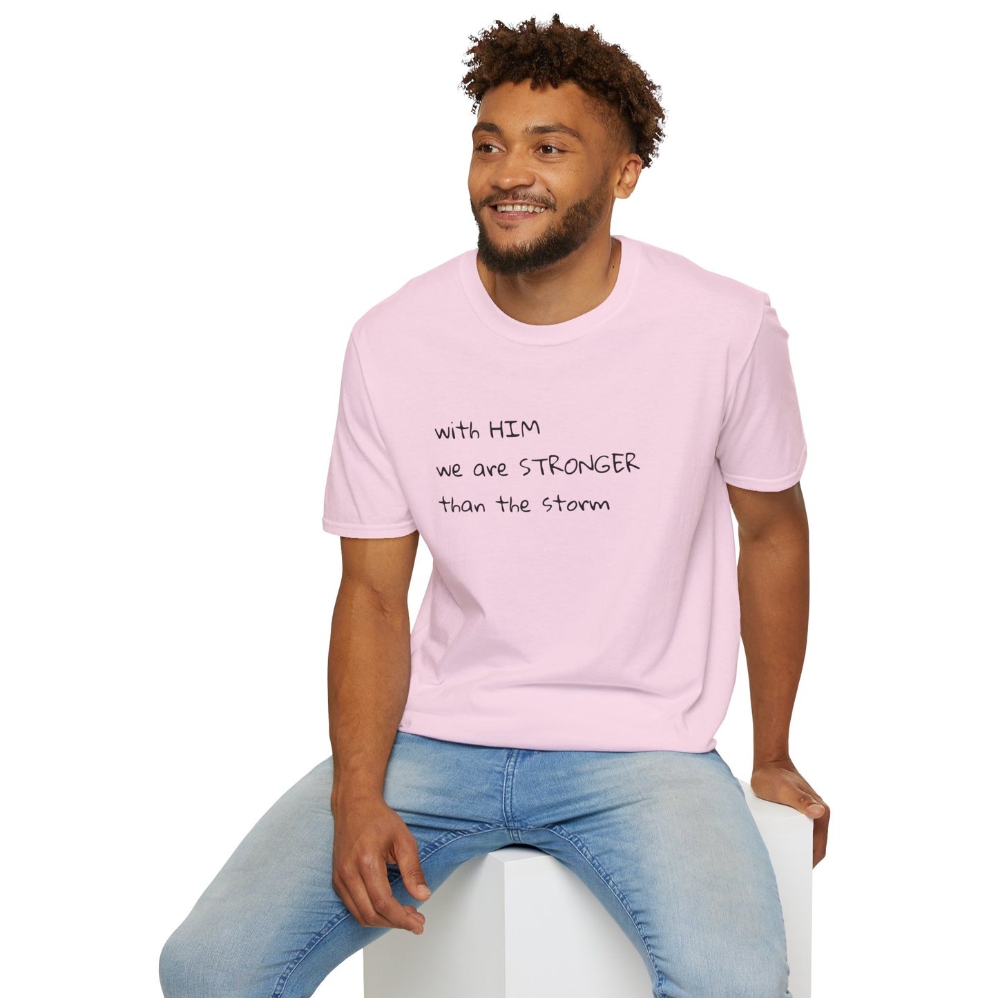 Stronger than the storm T-Shirt Unisex