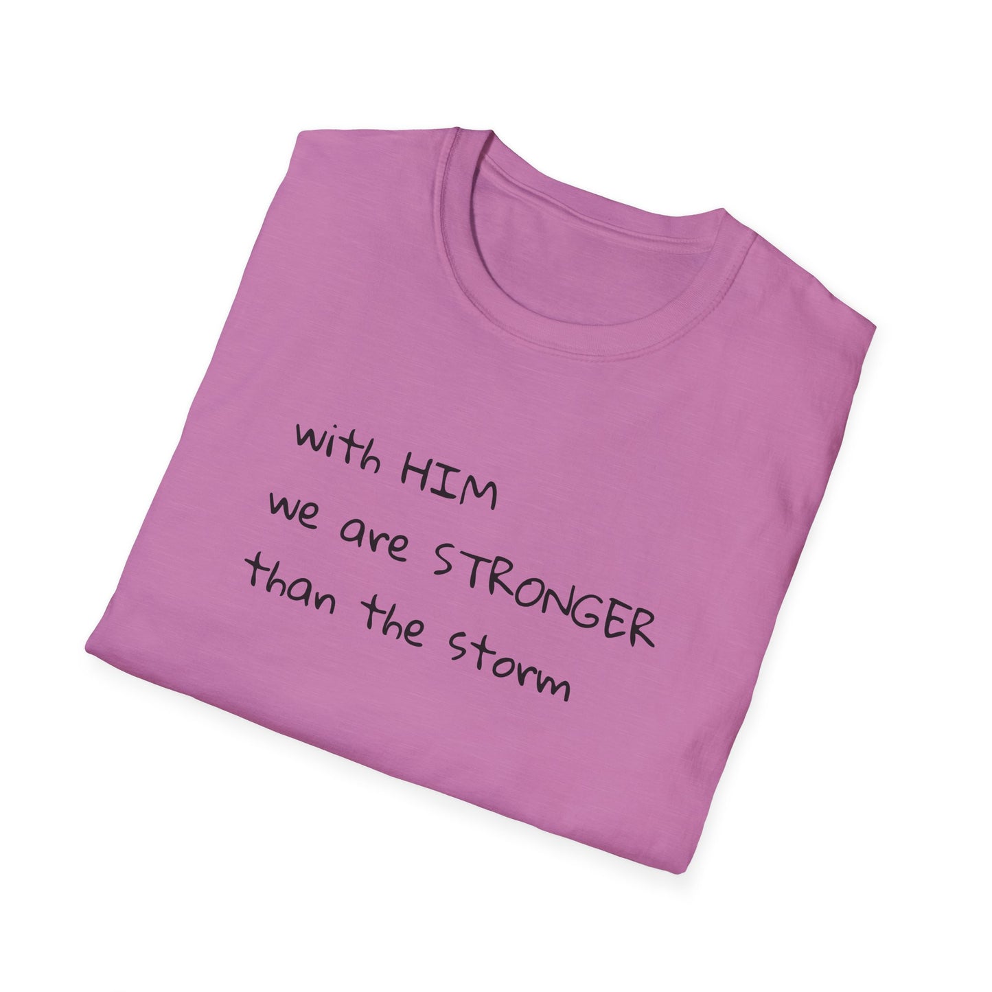 Stronger than the storm T-Shirt Unisex