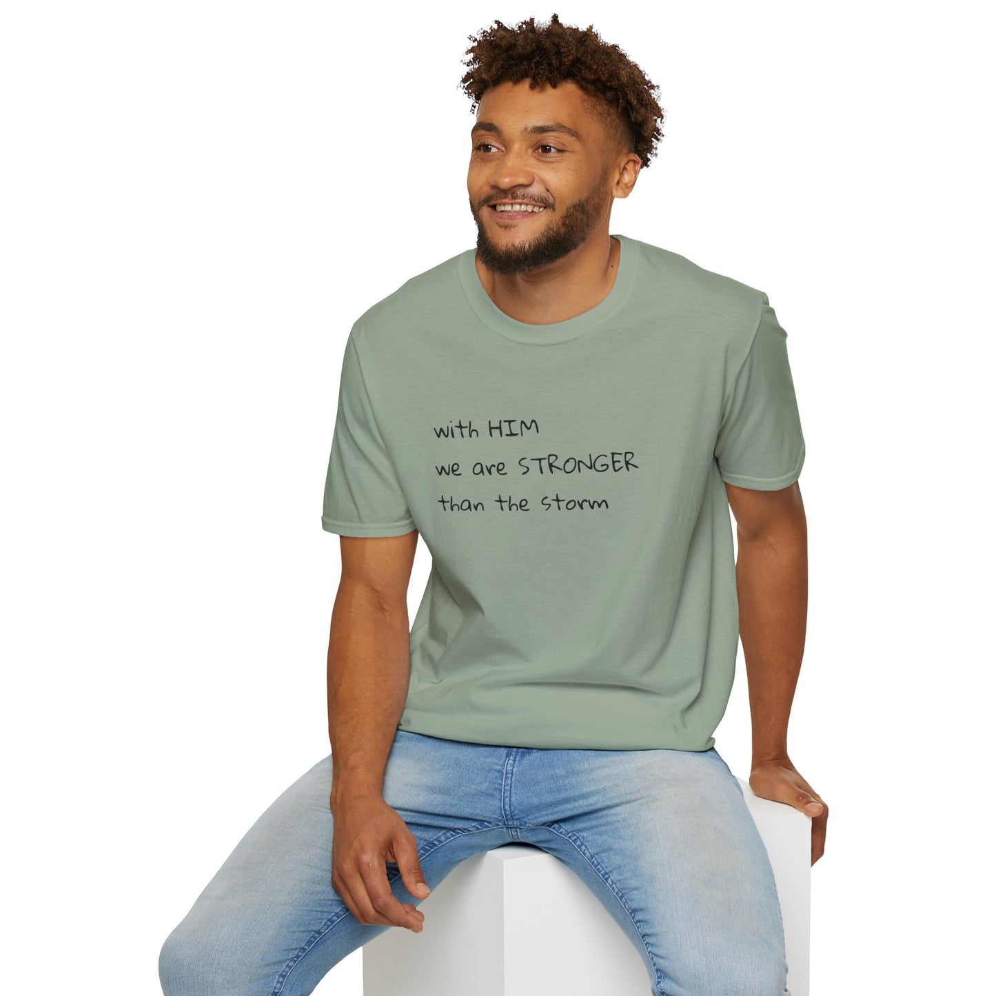 Stronger than the storm T-Shirt Unisex