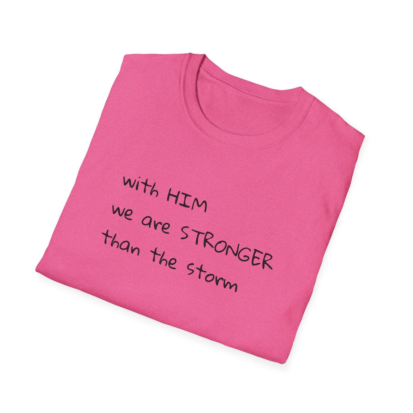 Stronger than the storm T-Shirt Unisex