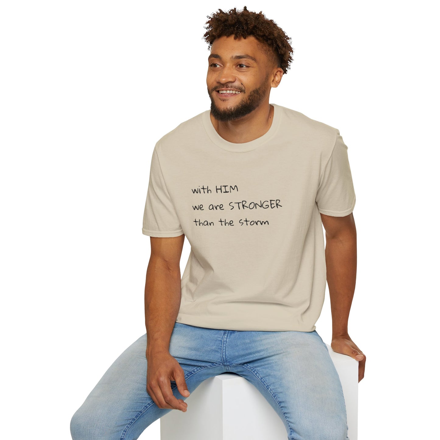 Stronger than the storm T-Shirt Unisex