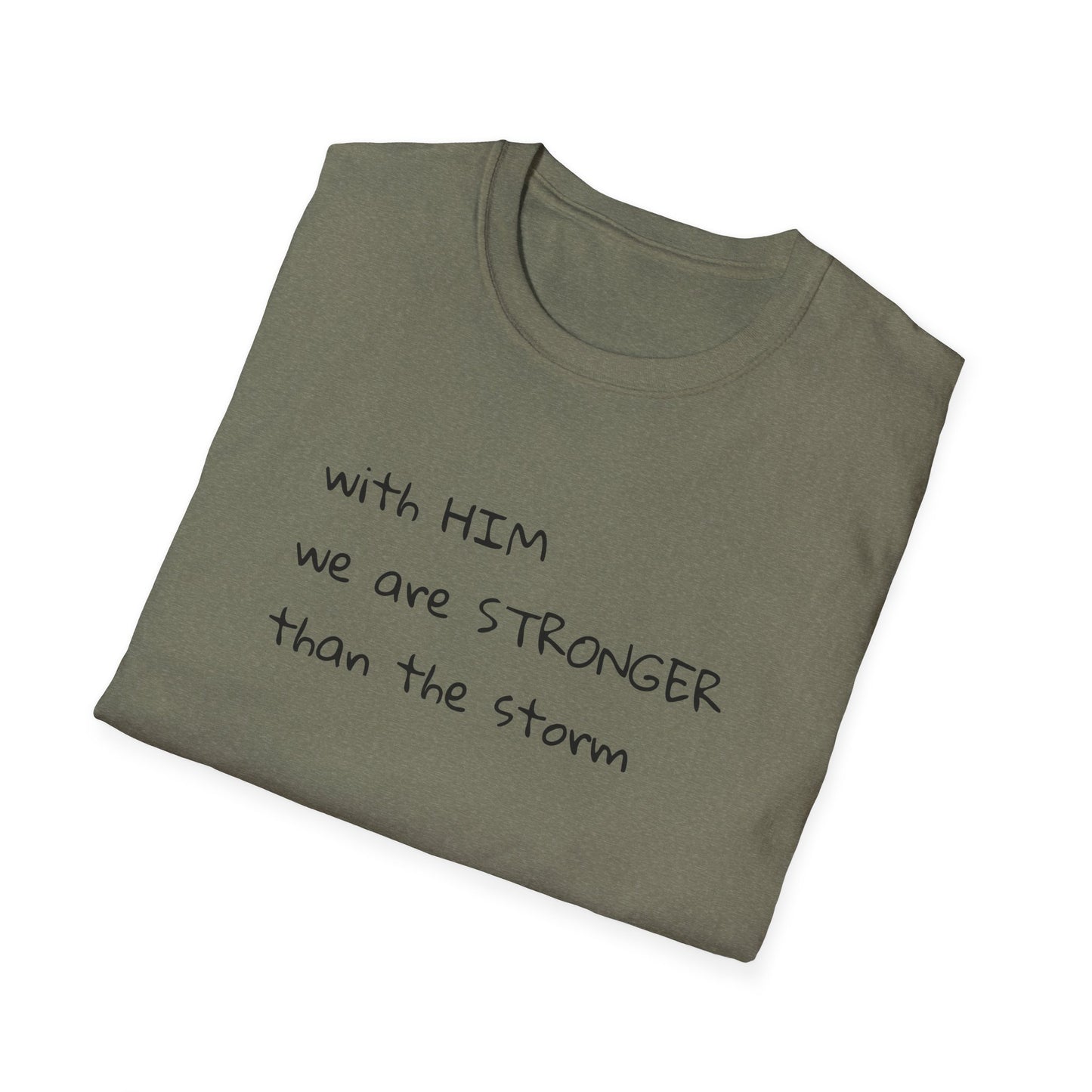 Stronger than the storm T-Shirt Unisex