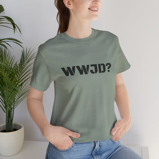 WWJD Unisex Tee (What would Jesus do?)