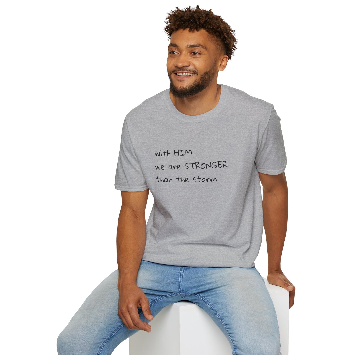 Stronger than the storm T-Shirt Unisex