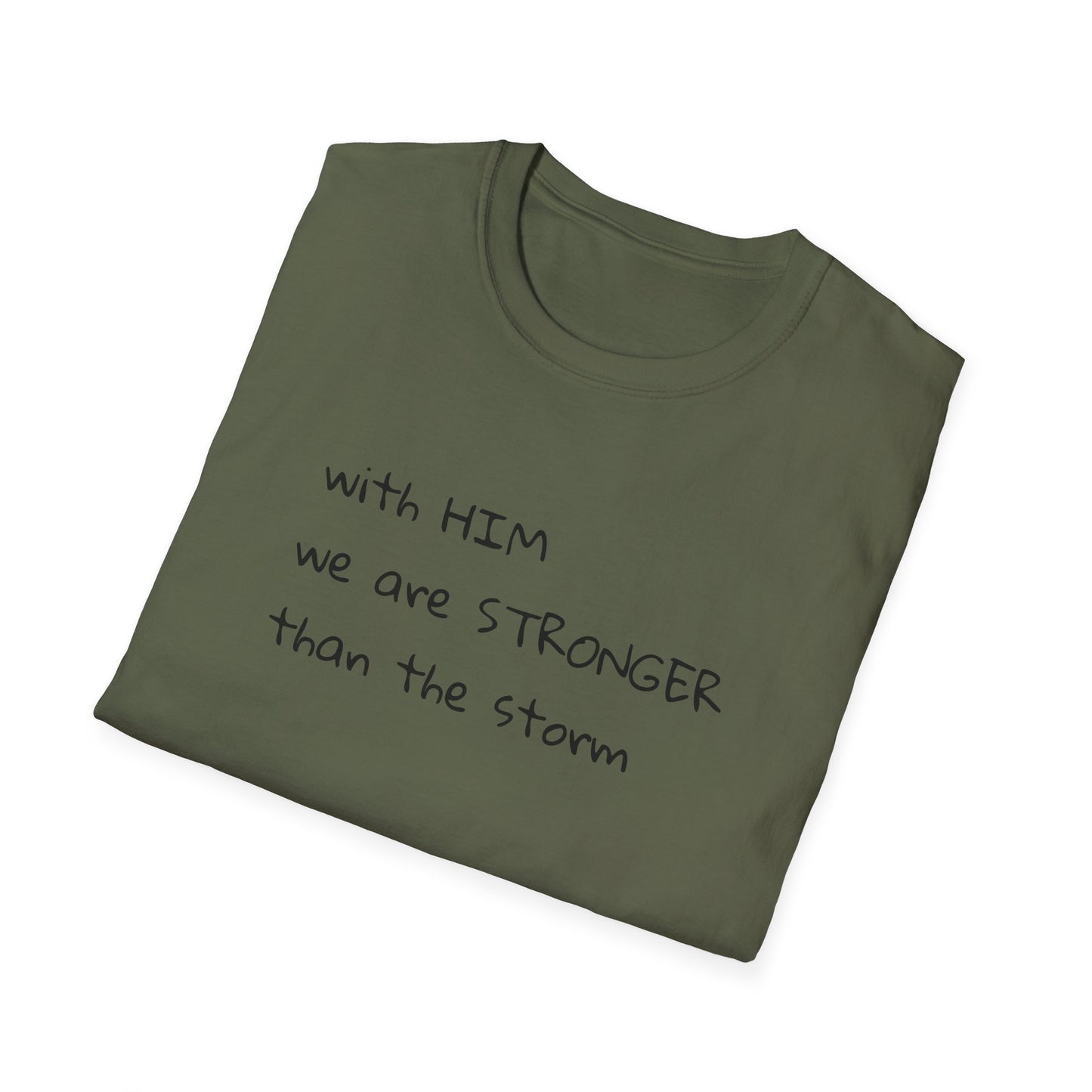 Stronger than the storm T-Shirt Unisex